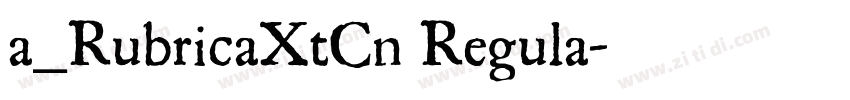 a_RubricaXtCn Regula字体转换